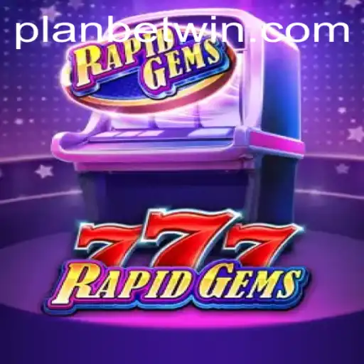 Exploring the Exciting World of RapidGems777: A PLANBET Gaming Adventure